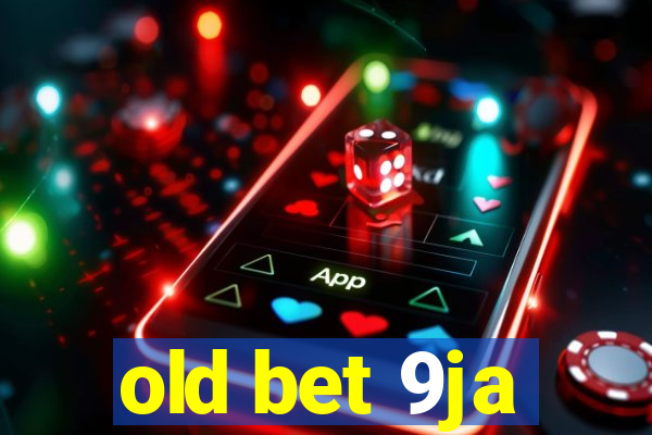 old bet 9ja